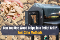 Can You Use Wood Chips in a Pellet Grill? Safe Ways to Try