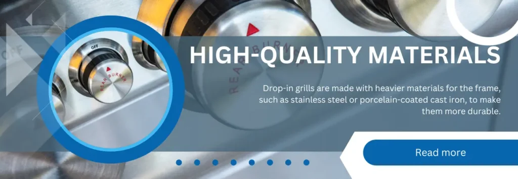 high quality materials uses in drop in grill