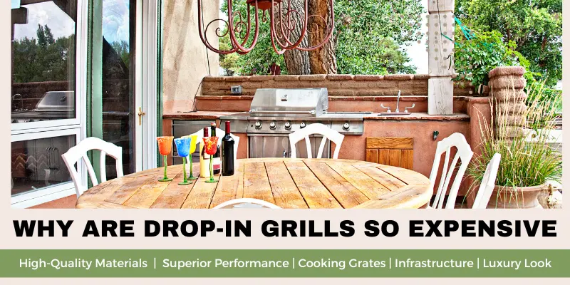 why are drop in grills so expensive